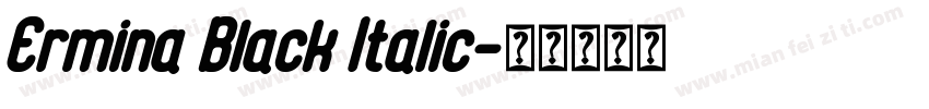Ermina Black Italic字体转换